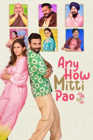 Any How Mitti Pao 2023 Punjabi HDRip 720p – 480p - Movierulz