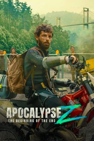 Apocalypse Z The Beginning of the End 2024 Hindi Dual Audio HDRip 1080p – 720p – 480p - Movierulz