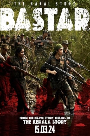 Bastar: The Naxal Story 2024 Hindi HDRip 720p – 480p – 1080p - Movierulz