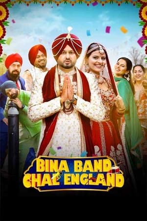 Bina Band Chal England 2023 Punjabi HDRip 720p – 480p - Movierulz