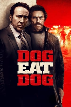 Dog Eat Dog 2016 Full Movie BRRip 300MB - Movierulz