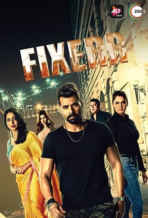 Fixerr (2019) Season 1 All Episodes Hindi HDRip [Complete]- 720p - Movierulz