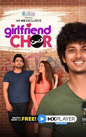 Girlfriend Chor 2020 Season 1 All Episodes Hindi HDRip [Complete] – 720p - Movierulz