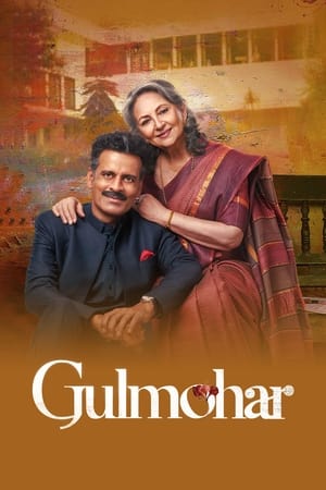 Gulmohar 2023 Hindi Movie HDRip 720p – 480p - Movierulz