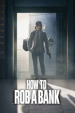 How to Rob a Bank 2024 Hindi Dual Audio HDRip 1080p – 720p – 480p - Movierulz