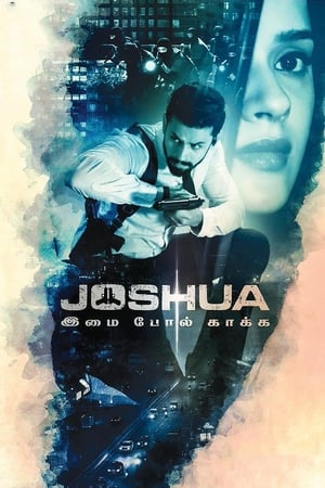 Joshua: Imai Pol Kaka (2024) [Hindi + Tamil] HDRip 720p – 480p – 1080p - Movierulz