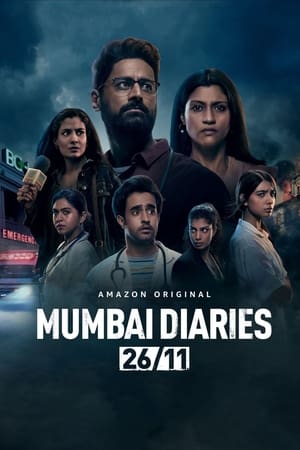 Mumbai Diaries 26/11 (2021) Season 1 Hindi (1-8 Episodes) HDRip – 720p - Movierulz