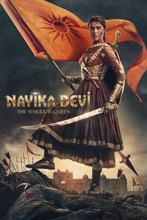 Nayika Devi: The Warrior Queen 2022 Hindi (HQ-Dub) HDRip | 720p | 480p - Movierulz