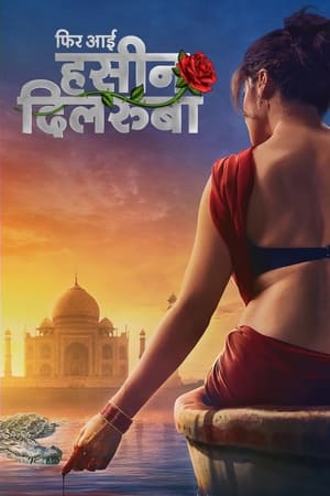 Phir Aayi Hasseen Dillruba (2024) Hindi HDRip 720p – 480p – 1080p - Movierulz