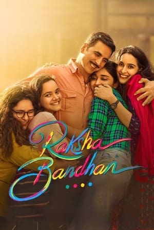 Raksha Bandhan 2022 Hindi Movie HDRip 720p – 480p - Movierulz