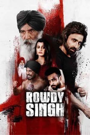 Rowdy Singh 2022 Punjabi Movie HDRip 720p – 480p - Movierulz