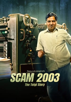 Scam 2003 (Season 1) Dual Audio Hindi HDRip – 720p – 480p (COMPLETE) - Movierulz