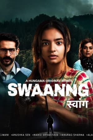 Swaanng (2022) Hindi Season 1 – 720p – 480p – 1-6 Episodes - Movierulz