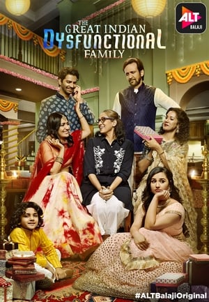 The Great Indian Dysfunctional Family 2018 Hindi Season 1 HDRip 480p - [Complete] - Movierulz