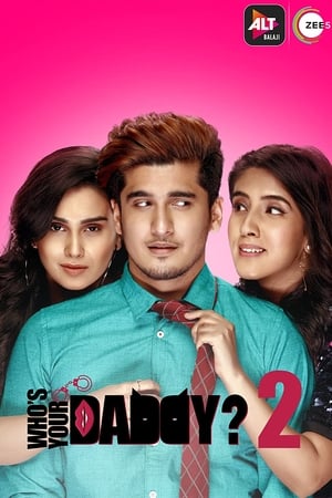 Whos Your Daddy 2020 Season 1 All Episodes Hindi HDRip [Complete] – 720p - Movierulz