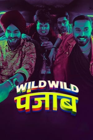 Wild Wild Punjab 2024 Hindi (ORG 5.1) HDRip 1080p – 720p – 480p - Movierulz